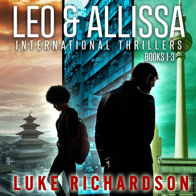 Leo & Allissa International Thrillers Box Set 1-3