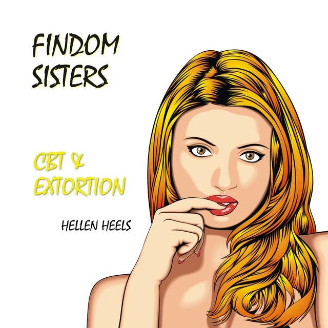 Findom Sisters: CBT & Extortion