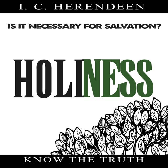 Holiness: Is It Necessary for Salvation?
