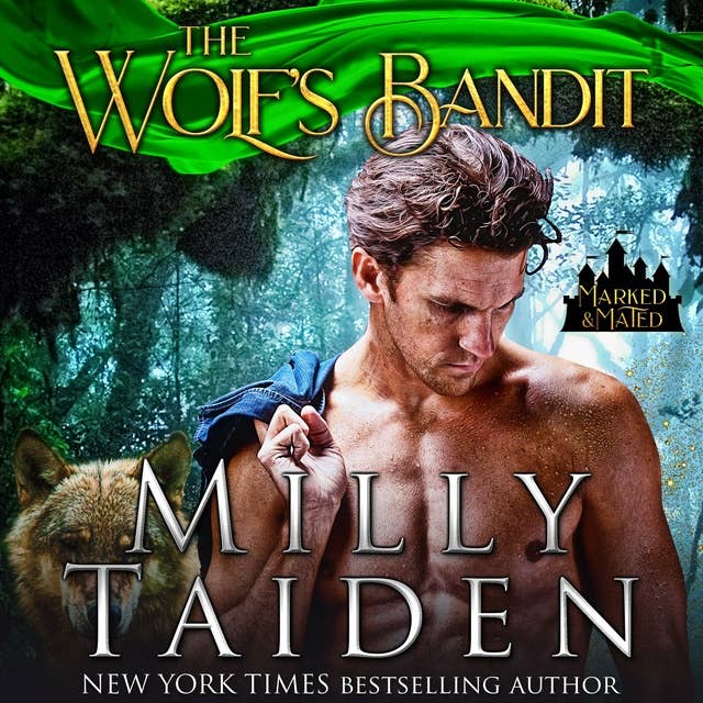 The Wolf's Bandit: Marked and Mated, Book 2