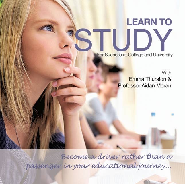 Learn to Study: For Success at College and University