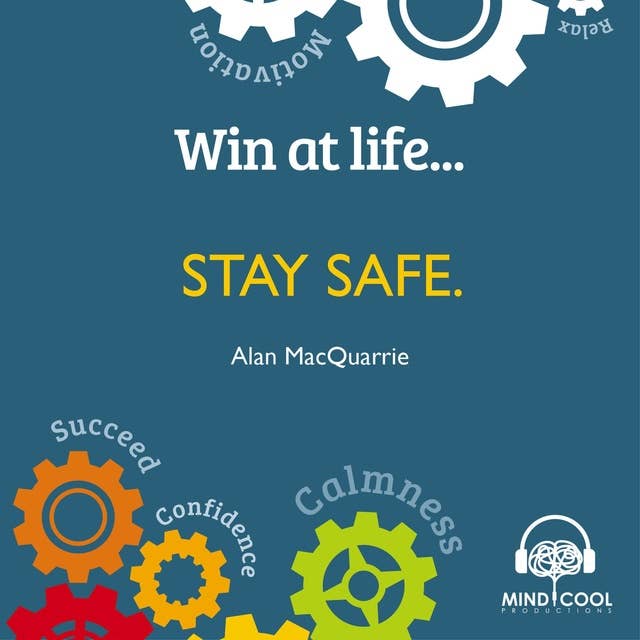 Win at Life: Stay Safe Full Album: Taking control of your own personal safety in a violent world