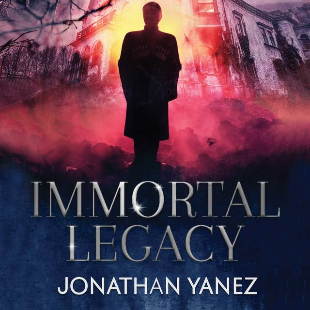 Immortal Legacy: A Supernatural Suspense Thriller: Hunters for Hire