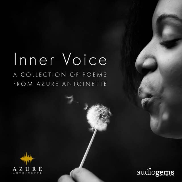Inner Voice: A Collection of Poems from Azure Antoinette