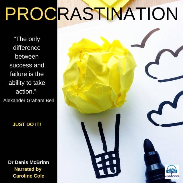 Procrastination: Just do it!