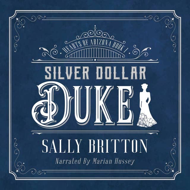 Silver Dollar Duke: An American Victorian Romance