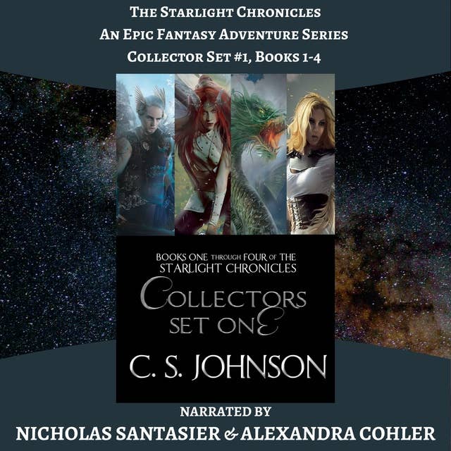 The Starlight Chronicles: An Epic Fantasy Adventure Series: Collector Set #1, Books 1-4