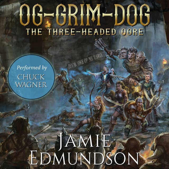 Og-Grim-Dog: The Three-Headed Ogre: A Humorous Fantasy Adventure