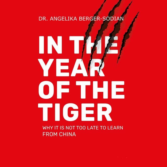 In the Year of the Tiger: Why it's not too late to learn from China