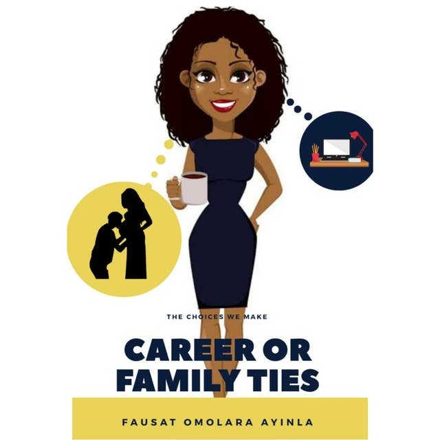 Career or Family Ties
