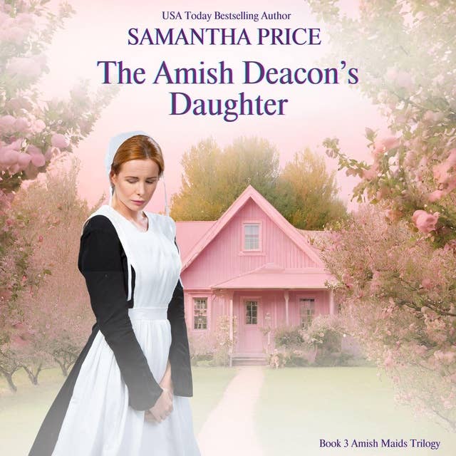 The Amish Deacon's Daughter: Amish Romance