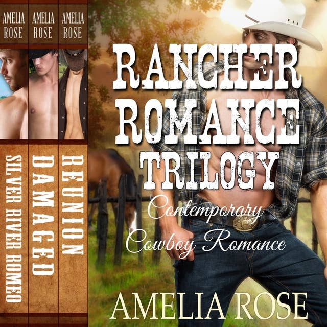 Rancher Romance Trilogy: Contemporary Cowboy Romance