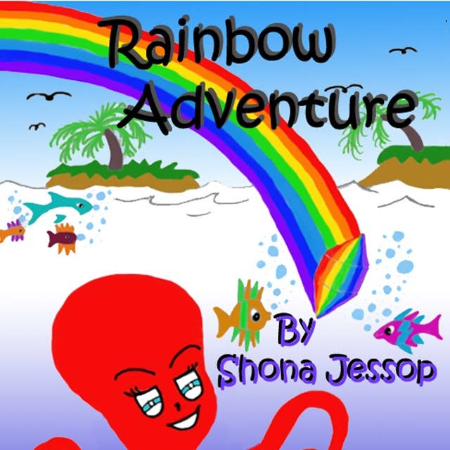 Rainbow Adventure: Mrs Tentacles magical underwater tale