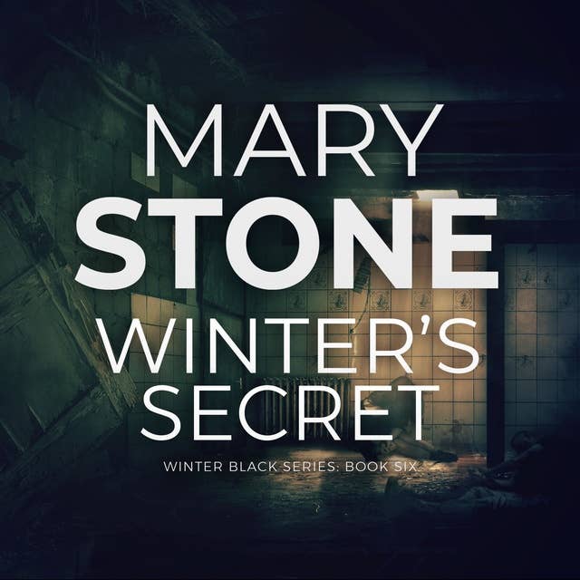 Winter's Secret: Winter Black Series: Book Six