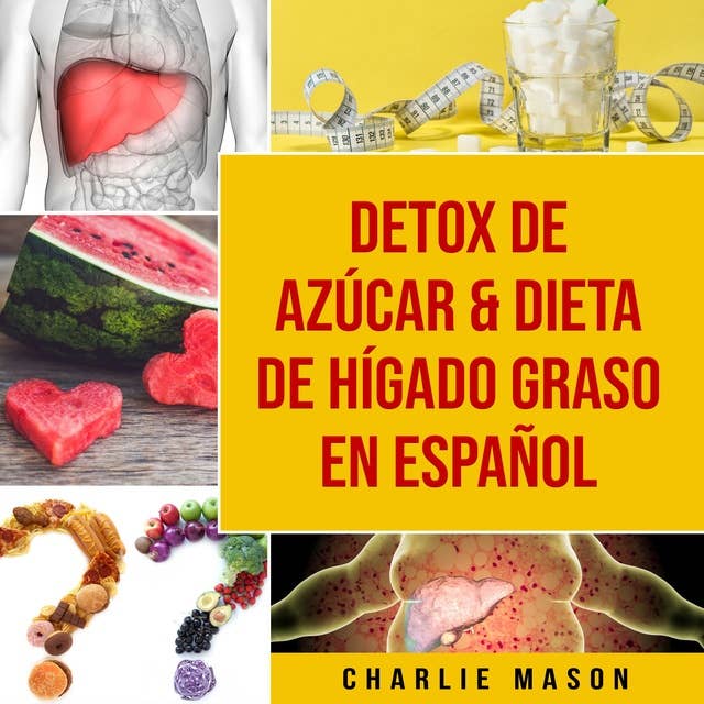 Detox de Azúcar & Dieta de hígado graso En Español