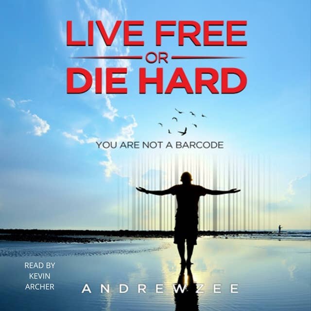 Live Free or Die Hard: You are not a barcode