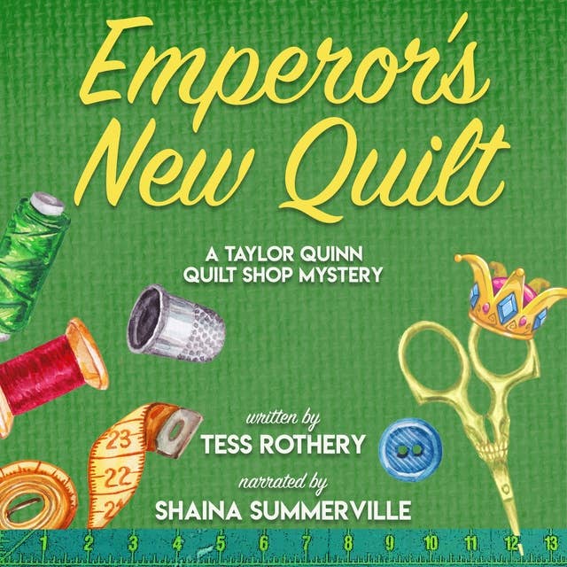 Emperor's New Quilt: A Taylor Quinn Quilt Shop Mystery