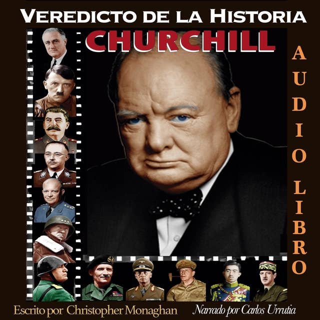 CHURCHILL: "Llega la hora, llega el hombre..."