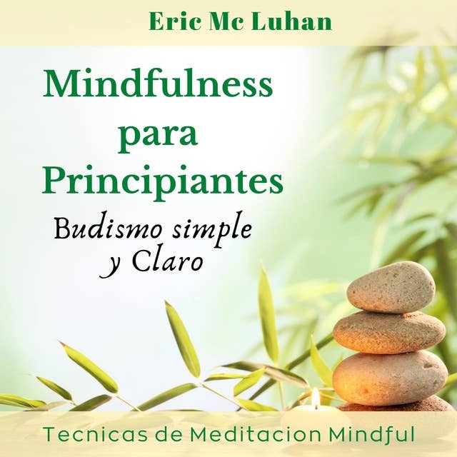 Mindfulness para Principiantes: Budismo Simple y Claro