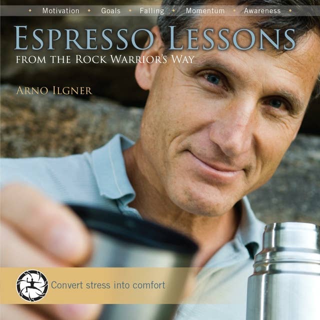 Espresso Lessons: From The Rock Warrior's Way