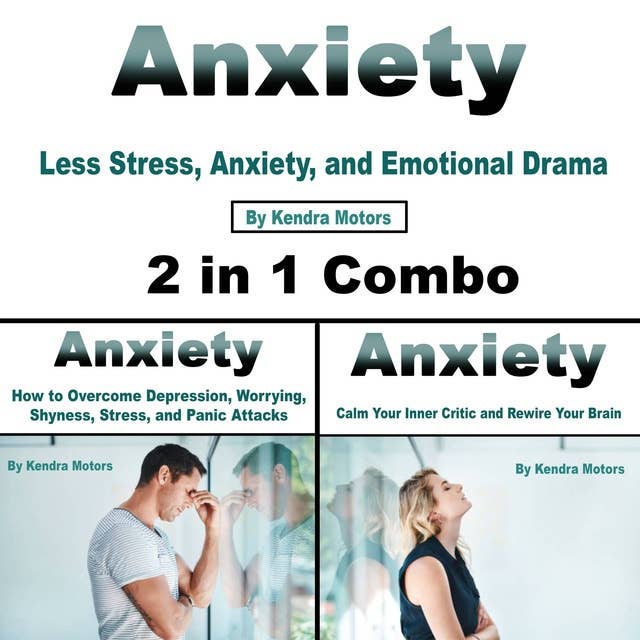 Anxiety: Less Stress, Anxiety, and Emotional Drama