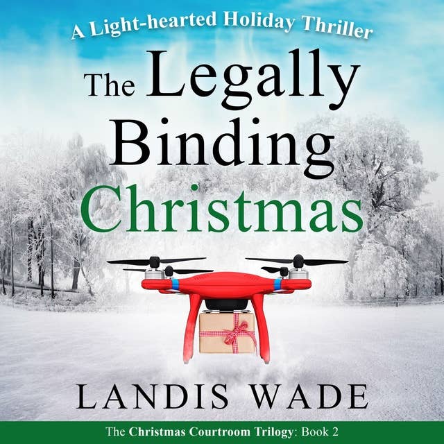 The Legally Binding Christmas: A Courtroom Adventure