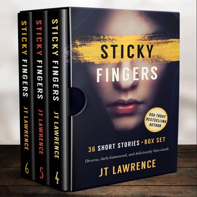 Sticky Fingers: Box Set Collection 2: 36 More Deliciously Twisted Short Stories