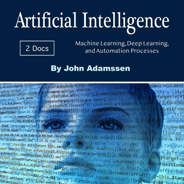 Artificial Intelligence: Machine Learning, Deep Learning, and Automation Processes