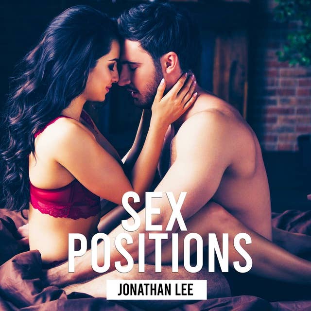 Sex Positions For Couples: Sex Guide for Couples How to Become a Sex God