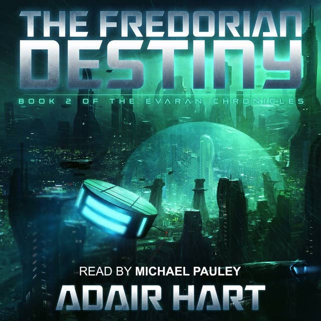 The Fredorian Destiny: Book 2 of The Evaran Chronicles