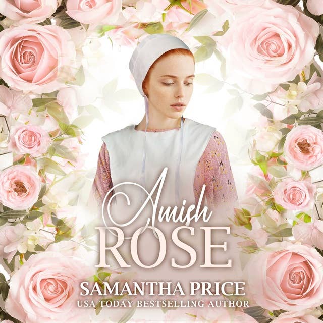 Amish Rose: Amish Romance Novel