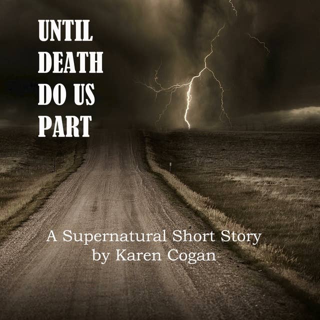 Until Death Do Us Part: A Supernatural Short Story