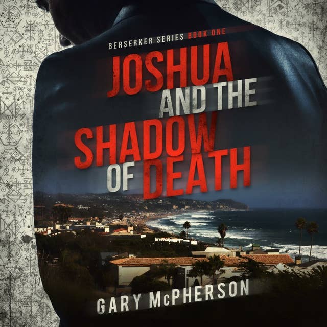 Joshua and the Shadow of Death