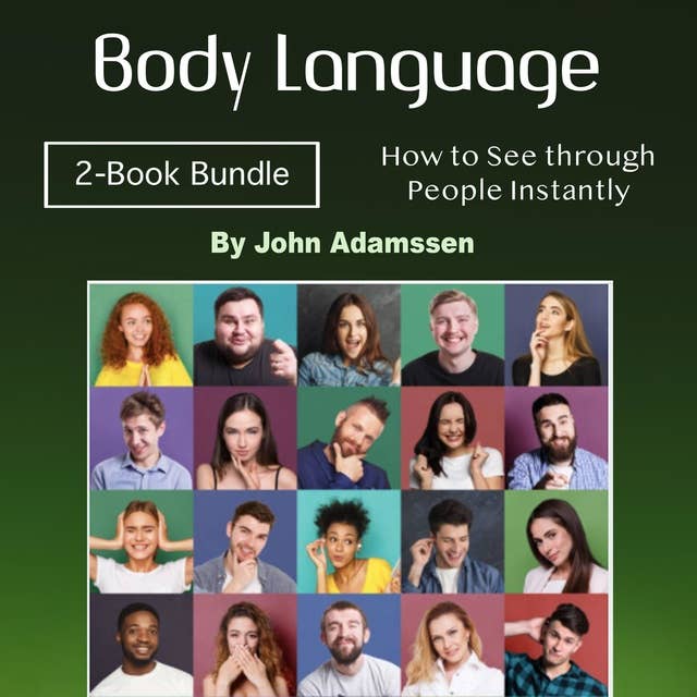 Body Language: How to See through People Instantly
