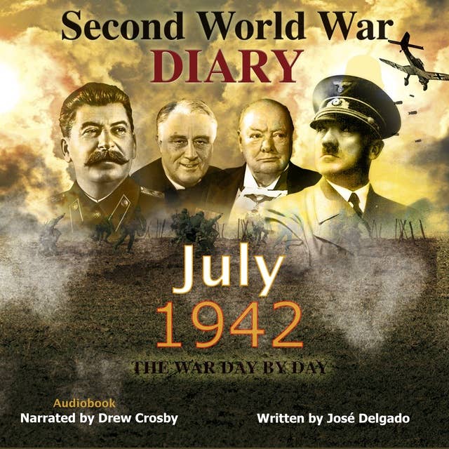 Second World War Diary: July 1942