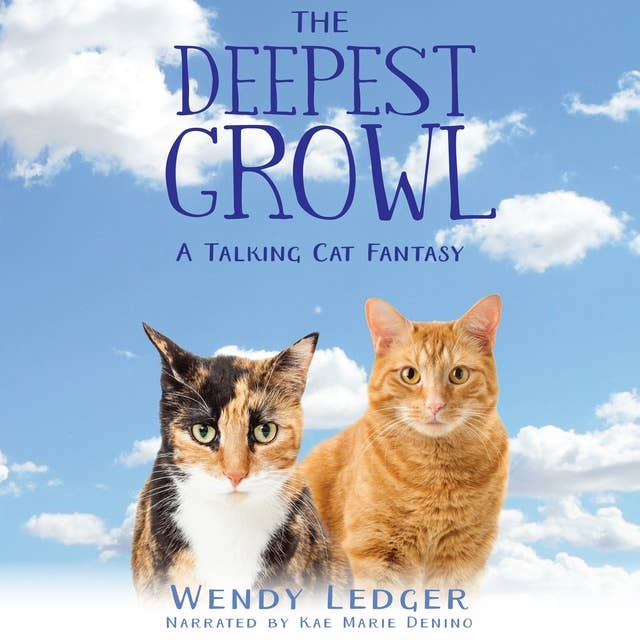 The Deepest Growl: A Talking Cat Fantasy