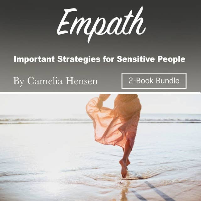 Empath: Important Strategies for Sensitive People
