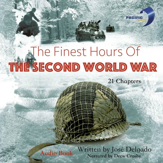 The Finest Hours of The Second World War: The complete series