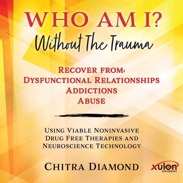 Who Am I? Without The Trauma