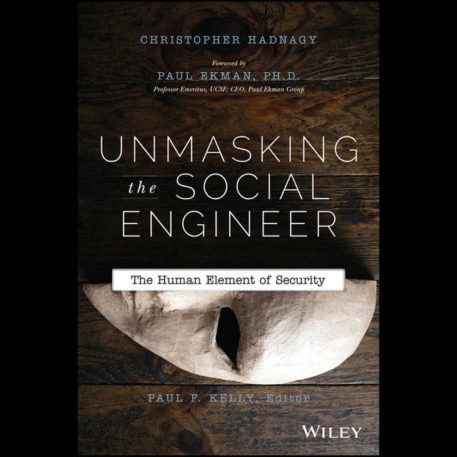 Cover for Unmasking the Social Engineer: The Human Element of Security
