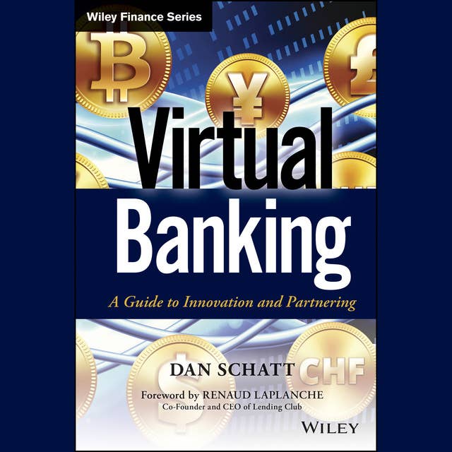 Virtual Banking: A Guide to Innovation and Partnering