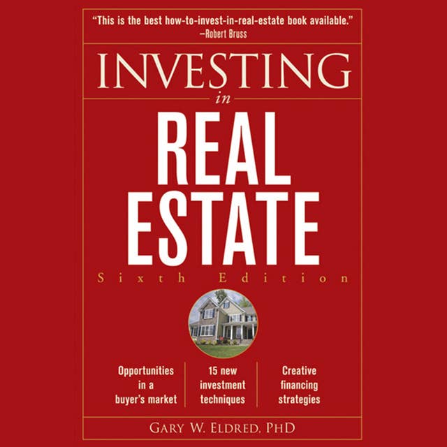 Investing in Real Estate, 6th Edition