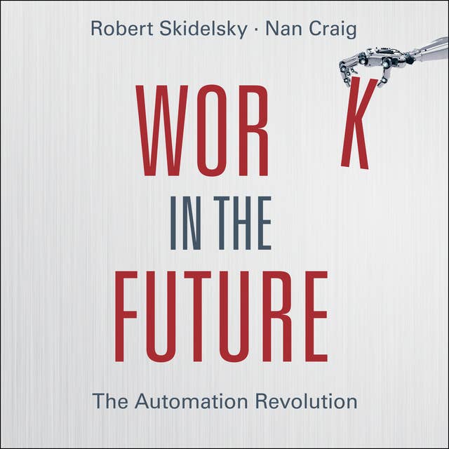 Work in the Future: The Automation Revolution