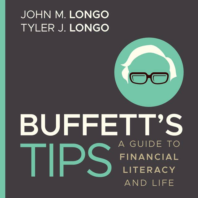 Buffett's Tips: A Guide to Financial Literacy and Life