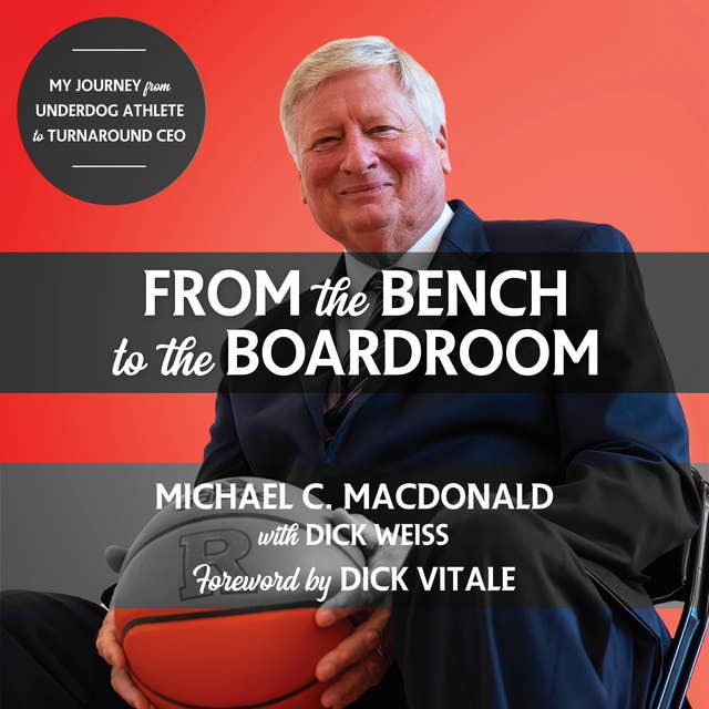 From the Bench to the Boardroom: My Journey from Underdog Athlete to Turnaround CEO
