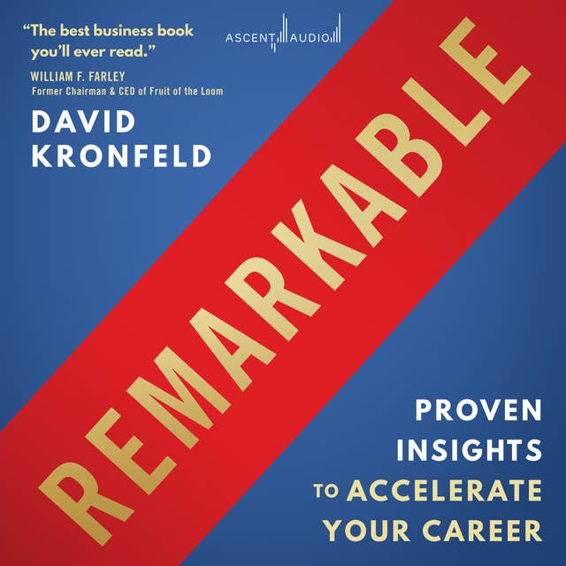 Remarkable: Proven Insights to Accelerate Your Career
