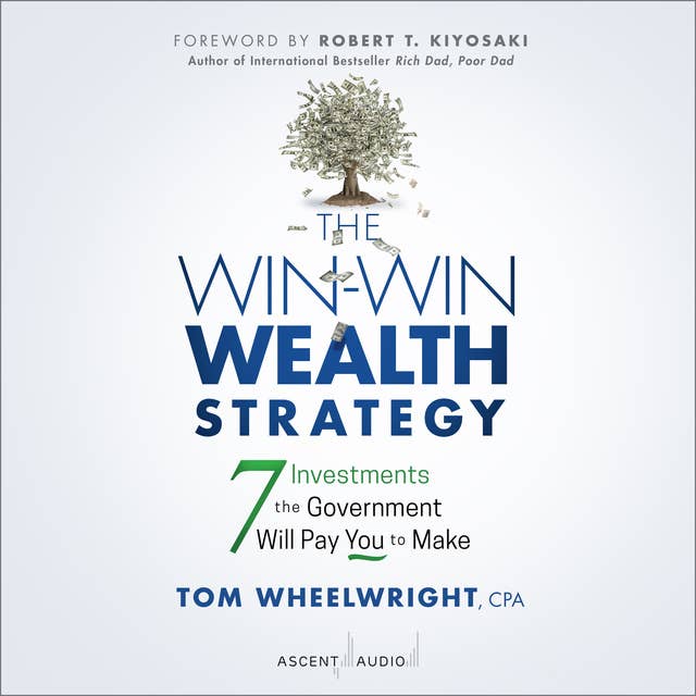 Cover for The Win-Win Wealth Strategy: 7 Investments the Government Will Pay You to Make, 1st Edition