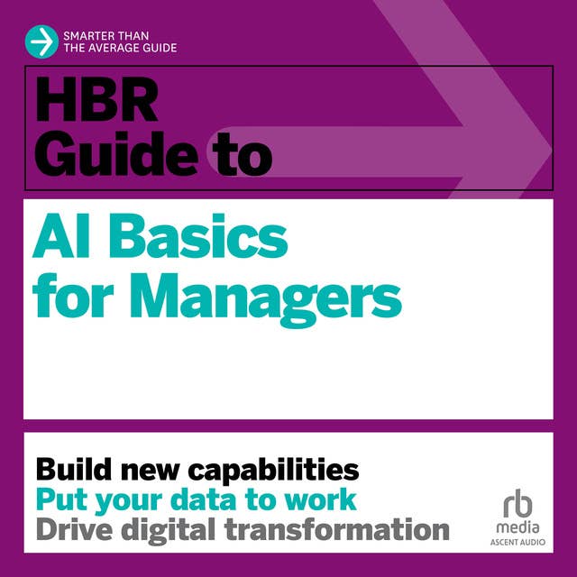 HBR Guide to AI Basics for Managers