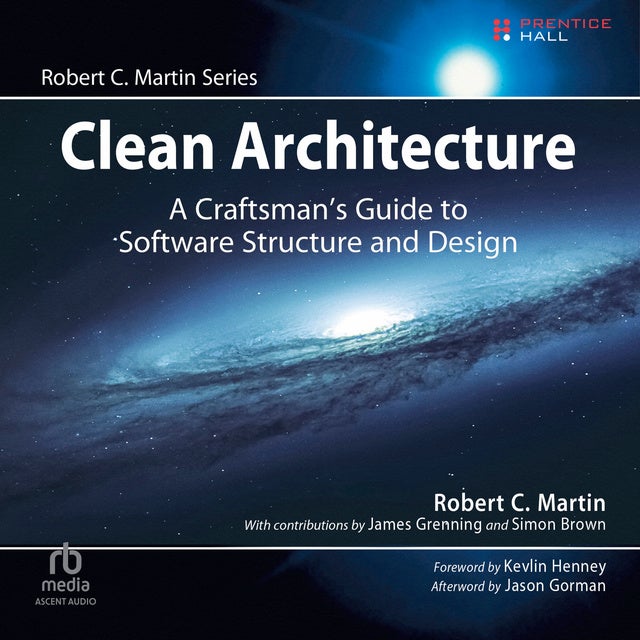 Clean Architecture: A Craftsman's Guide to Software Structure and