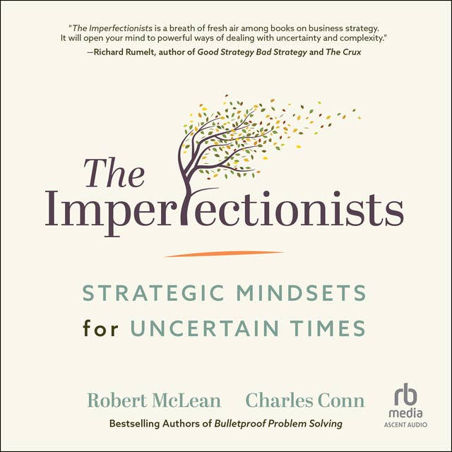 The Imperfectionists: Strategic Mindsets for Uncertain Times